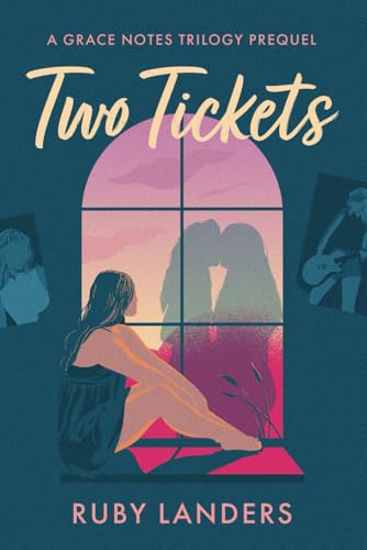 Two Tickets: A Grace Notes Prequel Novella Two Tickets: A Grace Notes Prequel Novella von Thorpe-Bowker