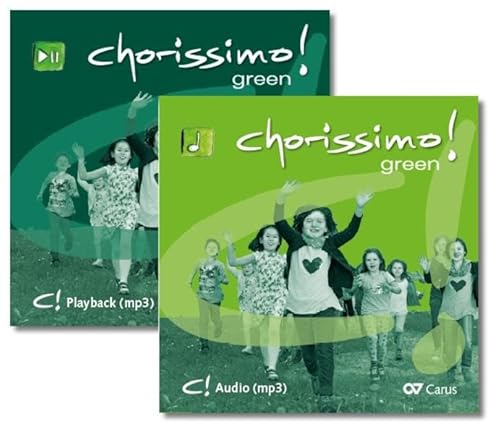 chorissimo! green. Medien-Set: Playback + Audio-CD (chorissimo: Musikpädagogische Publikationen für Stimmbildung, Kinder- und Jugendchor) von Carus-Verlag Stuttgart