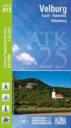 ATK25-H12 Velburg (Amtliche Topographische Karte 1:25000): Kastl, Hohenfels, Hohenburg: Kastl, Hohenfels, Hohenburg. Wander- und Radkarte. UTM. GPS (ATK25 Amtliche Topographische Karte 1:25000 Bayern)