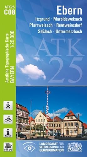 ATK25-C08 Ebern (Amtliche Topographische Karte 1:25000): Itzgrund, Maroldsweisach, Pfarrweisach, Rentweinsdorf, Seßlach, Untermerzbach (ATK25 Amtliche Topographische Karte 1:25000 Bayern)