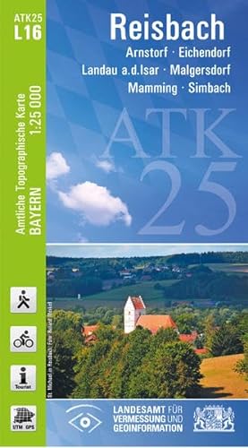 ATK25-L16 Reisbach (Amtliche Topographische Karte 1:25000): Arnstorf, Eichendorf, Landau a.d.Isar, Malgersdorf, Mamming, Simbach (ATK25 Amtliche Topographische Karte 1:25000 Bayern)