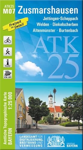 ATK25-M07 Zusmarshausen (Amtliche Topographische Karte 1:25000): Jettingen-Scheppach, Welden, Dinkelscherben, Altenmünster, Burtenbach (ATK25 Amtliche ... Altenmünster, Burtenbach, Reischenau, Rothsee
