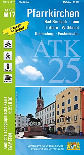 ATK25-M17 Pfarrkirchen (Amtliche Topographische Karte 1:25000): Bad Birnbach, Tann, Triftern, Wittibreut, Dietersburg, Postmünster, Rottal, ... Amtliche Topographische Karte 1:25000 Bayern) von LDBV Bayern