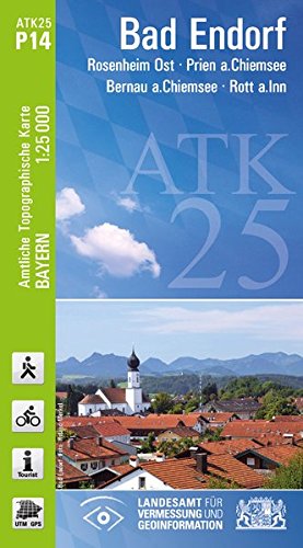 ATK25-P14 Bad Endorf (Amtliche Topographische Karte 1:25000): Rosenheim Ost, Prien a.Chiemsee, Bernau a.Chiemsee, Rott a.Inn (ATK25 Amtliche Topographische Karte 1:25000 Bayern) von Landesamt für Digitalisierung, Breitband und Vermessung, Bayern