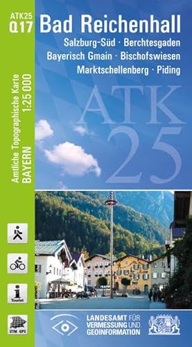 ATK25-Q17 Bad Reichenhall (Amtliche Topographische Karte 1:25000): Salzburg-Süd, Berchtesgaden, Bayerisch Gmain, Bischofswiesen, Marktschellenberg, ... Amtliche Topographische Karte 1:25000 Bayern)