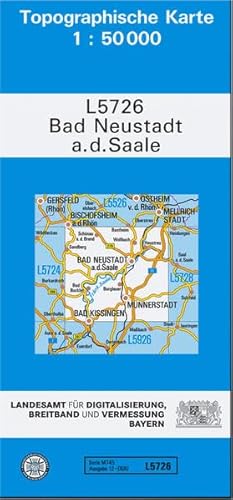 TK50 L5726 Bad Neustadt a.d.Saale: Topographische Karte 1:50000 (TK50 Topographische Karte 1:50000 Bayern)