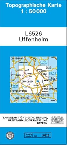 TK50 L6526 Uffenheim: Topographische Karte 1:50000 (TK50 Topographische Karte 1:50000 Bayern)