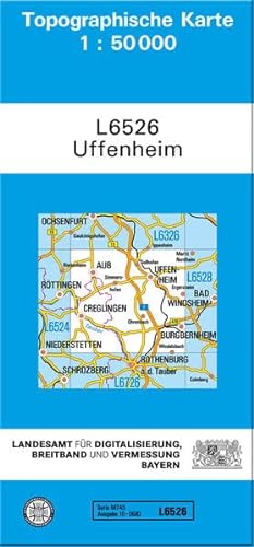 TK50 L6526 Uffenheim: Topographische Karte 1:50000 (TK50 Topographische Karte 1:50000 Bayern)
