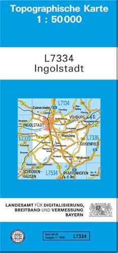 TK50 L7334 Ingolstadt: Topographische Karte 1:50000 (TK50 Topographische Karte 1:50000 Bayern)