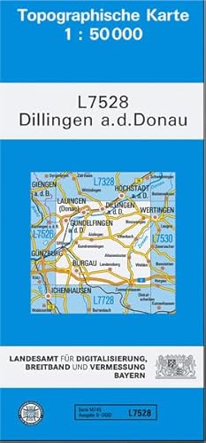 TK50 L7528 Dillingen a.d.Donau: Topographische Karte 1:50000 (TK50 Topographische Karte 1:50000 Bayern) von Landesamt für Digitalisierung, Breitband und Vermessung, Bayern