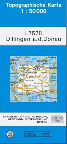 TK50 L7528 Dillingen a.d.Donau: Topographische Karte 1:50000 (TK50 Topographische Karte 1:50000 Bayern) von Landesamt für Digitalisierung, Breitband und Vermessung, Bayern