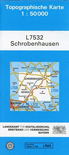 TK50 L7532 Schrobenhausen: Topographische Karte 1:50000 (TK50 Topographische Karte 1:50000 Bayern)