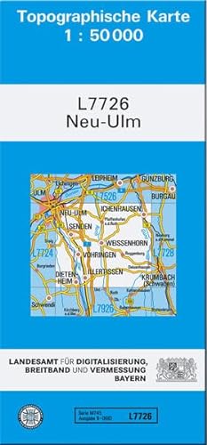 TK50 L7726 Neu-Ulm: Topographische Karte 1:50000 (TK50 Topographische Karte 1:50000 Bayern)