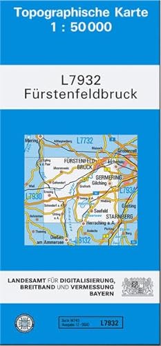 TK50 L7932 Fürstenfeldbruck: Topographische Karte 1:50000 (TK50 Topographische Karte 1:50000 Bayern)