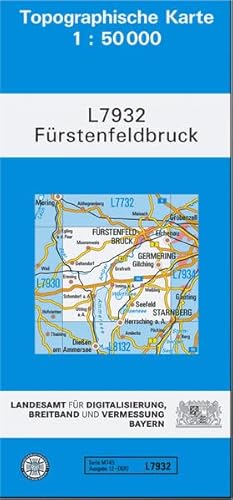 TK50 L7932 Fürstenfeldbruck: Topographische Karte 1:50000 (TK50 Topographische Karte 1:50000 Bayern)