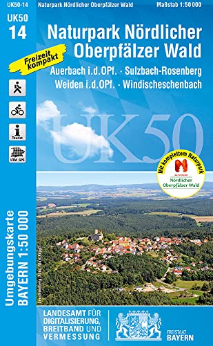 UK50-14 Naturpark Nördlicher Oberpfälzer Wald: Auerbach i.d.OPf., Sulzbach-Rosenberg, Weiden i.d.OPf., Windischeschenbach, Grafenwöhr, Eschenbach ... Karte Freizeitkarte Wanderkarte)