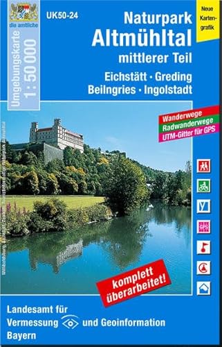 UK50-24 Naturpark Altmühltal, mittlerer Teil: Eichstätt, Greding, Beilngries, Ingolstadt, Heideck, Berching, Neuburg a.d.Donau: Eichstätt, Greding, ... Karte Freizeitkarte Wanderkarte)