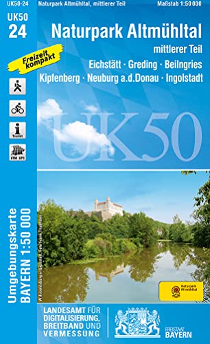 UK50-24 Naturpark Altmühltal mittlerer Teil: Eichstätt, Greding, Beilngries, Kipfenberg, Neuburg a.d.Donau, Ingolstadt, Heideck, Berching, Dietfurt ... Karte Freizeitkarte Wanderkarte)