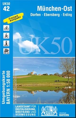 UK50-42 München-Ost, Dorfen, Ebersberg, Erding: Freising, Taufkirchen (Vils), Garching b.München, Markt Schwaben, Grafing b.München, ... Karte ... Karte Freizeitkarte Wanderkarte)