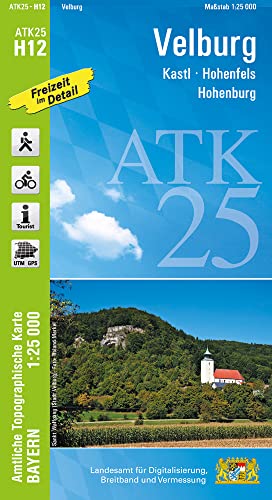ATK25-H12 Velburg (Amtliche Topographische Karte 1:25000): Kastl, Hohenfels, Hohenburg (ATK25 Amtliche Topographische Karte 1:25000 Bayern) von LDBV Bayern