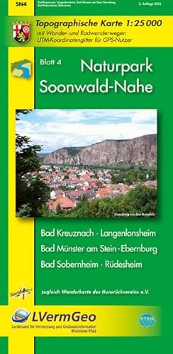 Naturpark Soonwald-Nahe /Bad Kreuznach, Langenlohnsheim, Bad Münster am Stein-Ebernburg, Bad Sobernheim, Rüdesheim (WR): Naturparkkarte 1:25000 mit ... Rheinland-Pfalz 1:15000 /1:25000)