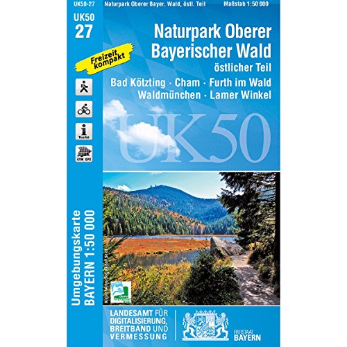 UK50-27 Naturpark Oberer Bayerischer Wald, östlicher Teil: Bad Kötzting, Cham, Furth i.W., Lamer Winkel, Waldmünchen, Schönsee, Oberviechtach, Roding, ... Karte Freizeitkarte Wanderkarte)