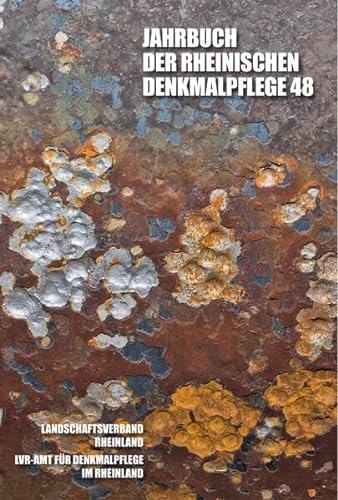 Jahrbuch der Rheinischen Denkmalpflege 48: Landschaftsverband Rheinland (Jahrbuch der Rheinischen Denkmalpflege: Herausgegeben von der Landeskonservatorin Dr. Andrea Pufke) von Michael Imhof Verlag