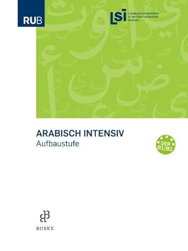 Arabisch intensiv: Aufbaustufe