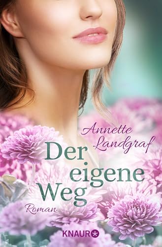 Der eigene Weg: Roman von Droemer Knaur*