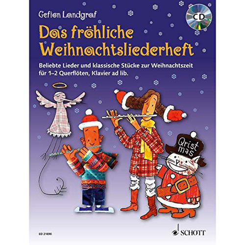 Das fröhliche Weihnachtsliederheft: Beliebte Lieder und klassische Stücke zur Weihnachtszeit. 1-2 Flöten, Klavier ad libitum. Spielbuch. (Die fröhliche Querflöte)