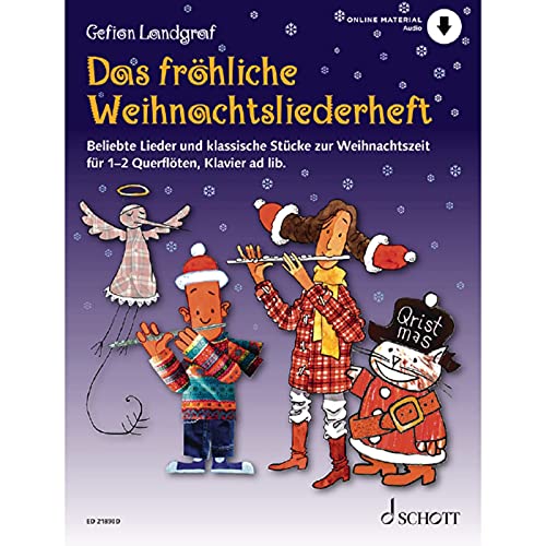 Das fröhliche Weihnachtsliederheft: Beliebte Lieder und klassische Stücke zur Weihnachtszeit. 1-2 Flöten, Klavier ad libitum. Spielbuch. (Die fröhliche Querflöte)