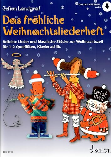 Das fröhliche Weihnachtsliederheft: Beliebte Lieder und klassische Stücke zur Weihnachtszeit. 1-2 Flöten, Klavier ad libitum. Spielbuch. (Die fröhliche Querflöte)