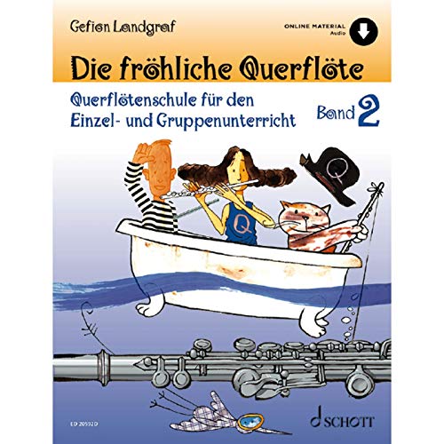 Die fröhliche Querflöte: Querflötenschule für den Einzel- und Gruppenunterricht. Band 2. Flöte. (Die fröhliche Querflöte, Band 2) von Schott Music