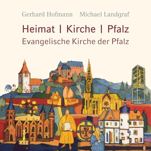 Heimat, Kirche, Pfalz - Evangelische Kirche der Pfalz Heimat, Kirche, Pfalz - Evangelische Kirche der Pfalz