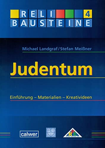 Judentum: Einführung - Materialien - Kreativideen (ReliBausteine sekundar)