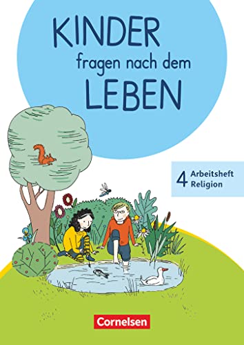 Kinder fragen nach dem Leben - Evangelische Religion - Neuausgabe 2018 - 4. Schuljahr: Arbeitsheft Religion von Cornelsen Verlag GmbH