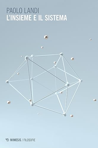 L'insieme e il sistema (Filosofie)