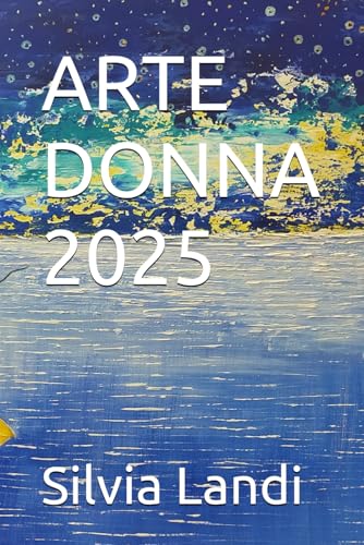 ARTE DONNA 2025 von Independently published