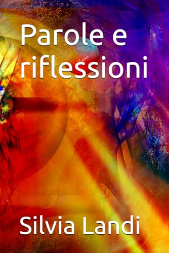 Parole e riflessioni von Independently published