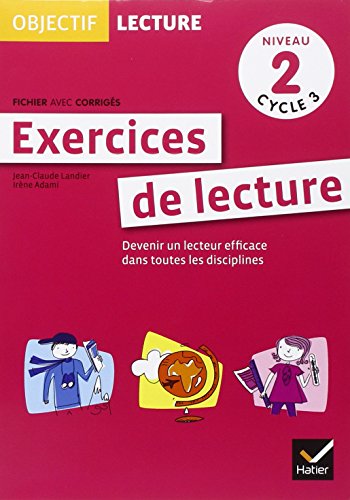 Exercices de lecture. Niveau 2 cycle 3. Fichier avec corrigés. Per la Scuola elementare