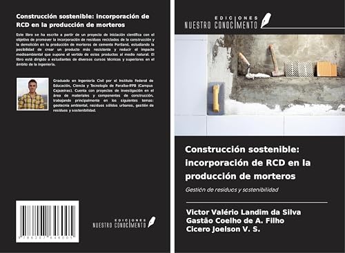 Construcción sostenible: incorporación de RCD en la producción de morteros: Gestión de residuos y sostenibilidad von Ediciones Nuestro Conocimiento
