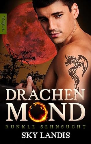 Drachenmond: Dunkle Sehnsucht von Latos Verlag