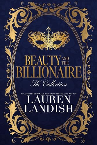 Beauty and the Billionaire: The Collection von Independently published