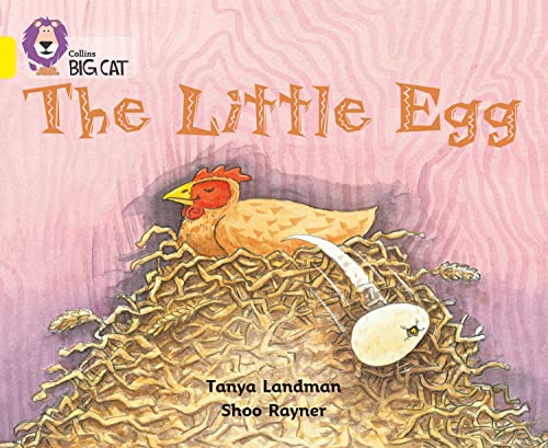 The Little Egg: Band 03/Yellow (Collins Big Cat) von Collins