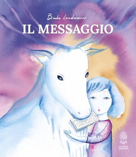 Il messaggio. Ediz. a colori von Storiedichi Edizioni