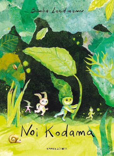 Noi Kodama. Ediz. illustrata (Le piume) von Camelozampa