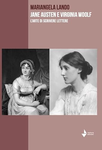 Jane Austen e Virgian Woolf. L'arte di scrivere lettere (Parole madri) von Venturaedizioni