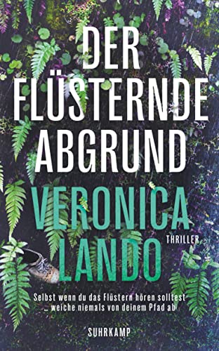 Der flüsternde Abgrund: Thriller | Schau genau hin, sonst schnappt sich die Wildnis dein Kind ...