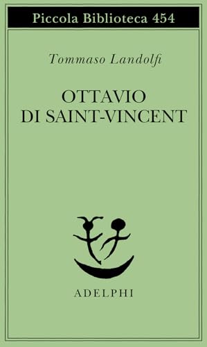 Ottavio di Saint-Vincent (Piccola biblioteca Adelphi) von Adelphi