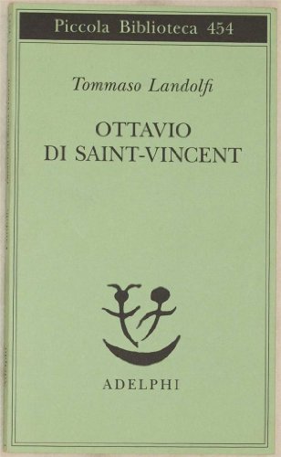 Ottavio di Saint-Vincent (Piccola biblioteca Adelphi)